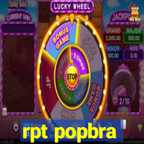 rpt popbra